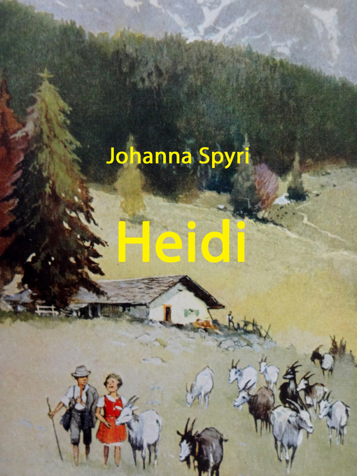 Title details for Heidi by Johanna Spyri - Available